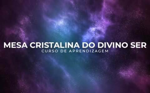 Formação em Mesa Cristalina Divino Ser